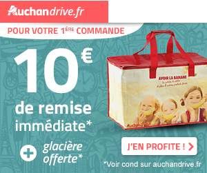 Auchan Drive10€ et une glacière gratuite