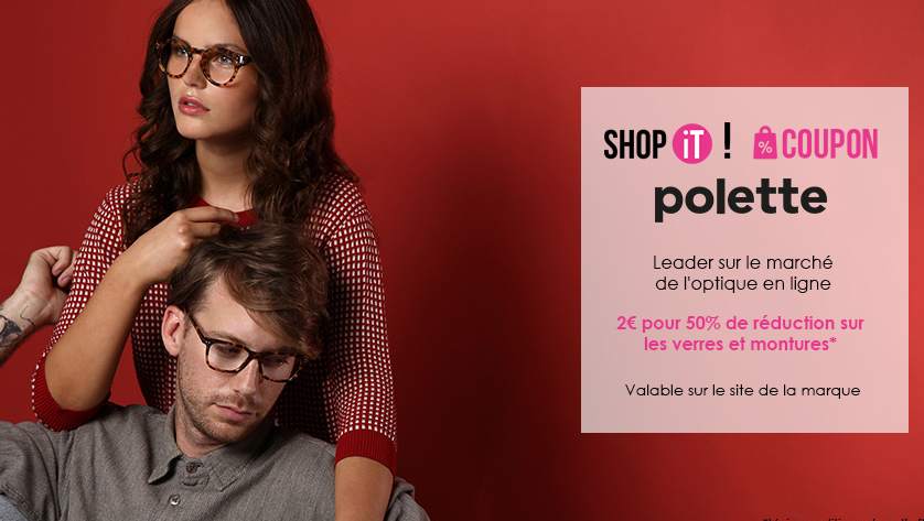 Bon de réduction La Polette (Usine à lunettes) : 50% sur tout le site pour 5€