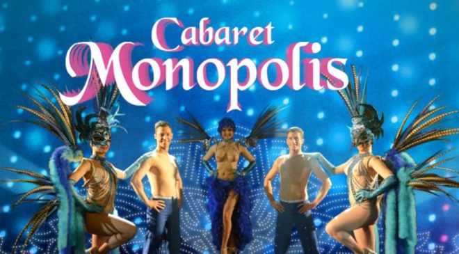 Cabaret Monopolis pas cher