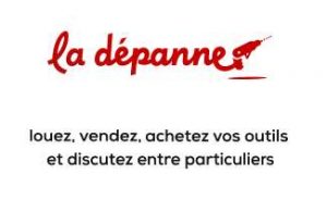 La Dépanne entraide, location, achat, vente entre particulier d’outillage