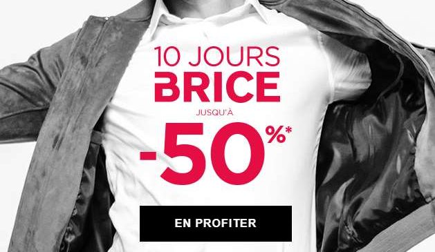 Les 10 jours Brice jusqu’à moins 50%