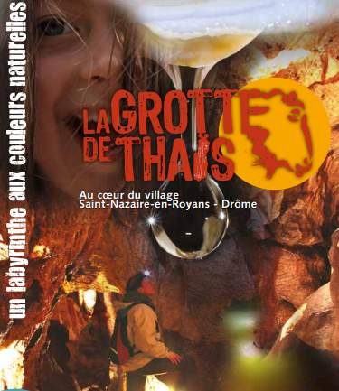 Visite guidée de la Grotte de Thaïs moitié prix : 2,5€ (enfant) / 4,3€ (adulte)