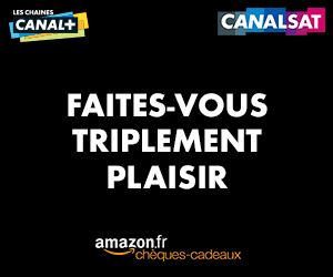 1 abonnement Canal Plus = 1 carte cadeau Amazon 50€ / 100€ offerte !