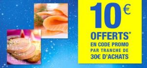 Carrefour Drive 10€ offerts rayon foie gras et saumon fumes