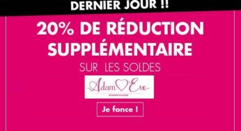Dernier jour soldes Adam & Eve = 20% supplémentaire