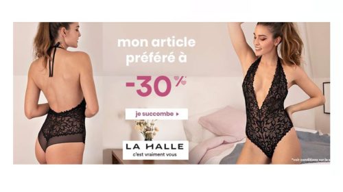 Lingerie Saint Valentin La Halle 30% de remise sur l’article de votre choix