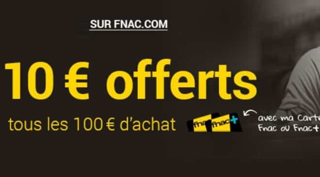 Jours Adhérents FNAC : 10 euros tous les 100 euros (jusqu'à lundi 13h  uniquement)