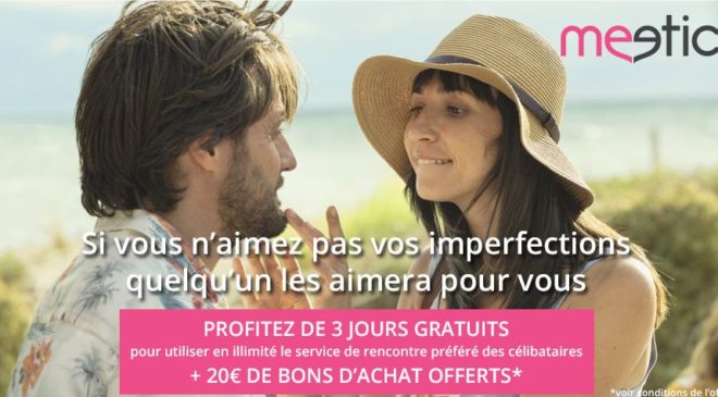 Meetic gratuit 3 jours code