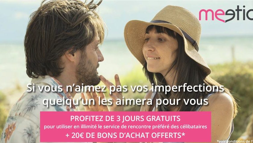 Meetic gratuit 3 jours code