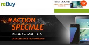 Offre spéciale rachat de smartphone et tablette sur reBuy 
