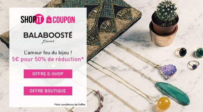 Bon d’achat Balaboosté remise sur les bijoux et accessoires de mode