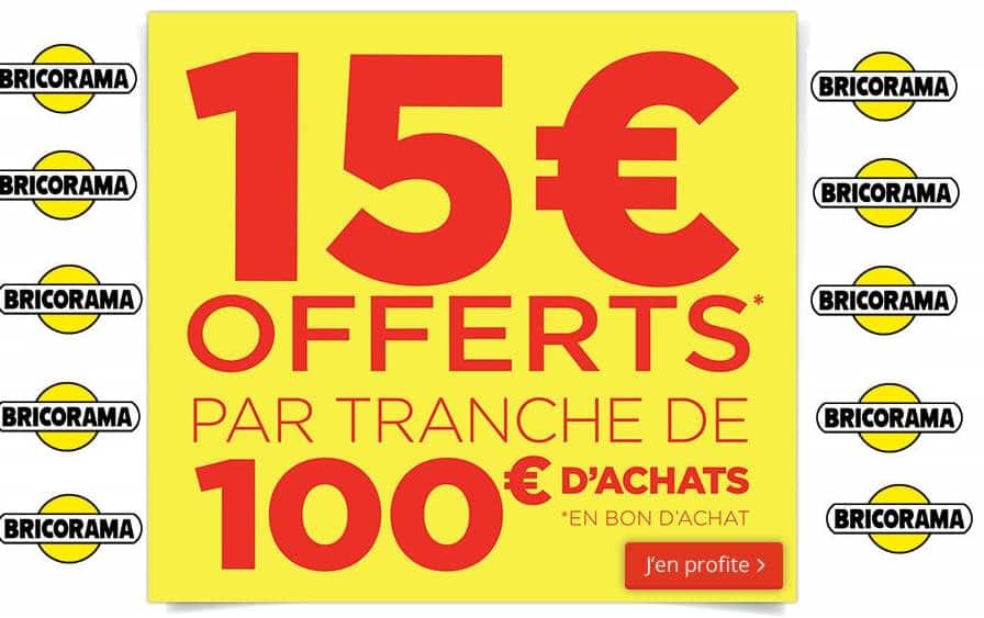 Bricorama offre 15€ par tranche 100€ / 10€ par tranche 50€