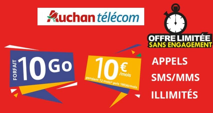 Forfait Auchan Telecom 10Go à 10€ (Appels /SMS/MMS illimités) au lieu de 16,99€