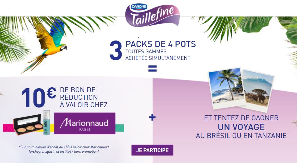 3 packs de 4 pots Taillefine achetés = 10€ de remise chez Marionnaud (dés 15€) + Concours