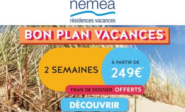 2 semaines de vacances en résidence néméa au tarif de 249€