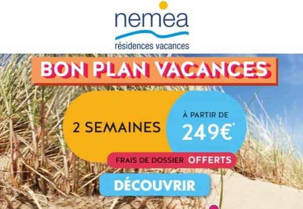 2 semaines de vacances en résidence Néméa au tarif de 249€ (+frais de dossier offerts)