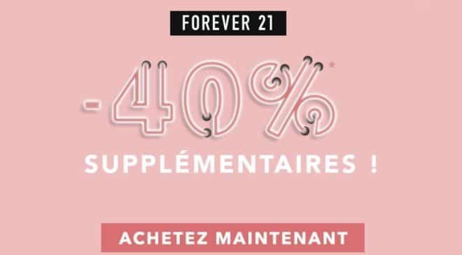 40% supplémentaire sur les promotions Forever 21