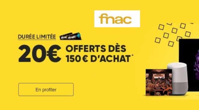 20€ offerts dès 150€ d'achats FNAC