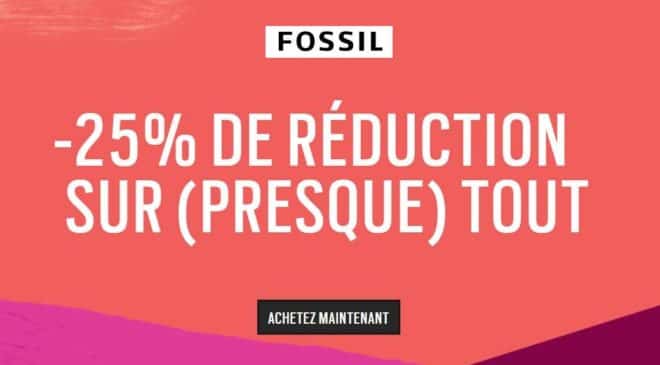 25% de remise sur tout le site FOSSIL 