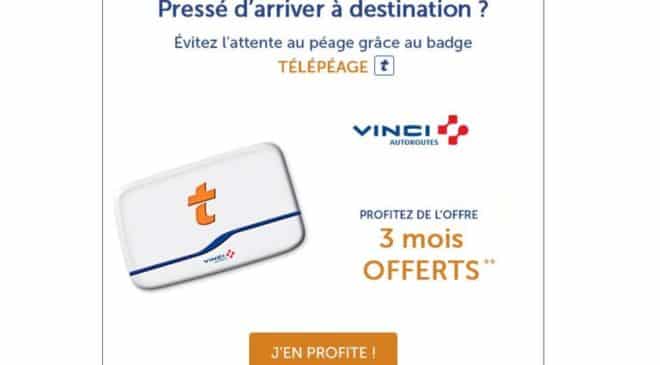 3 mois d'abonnement Télépéage VINCI Autoroutes offerts