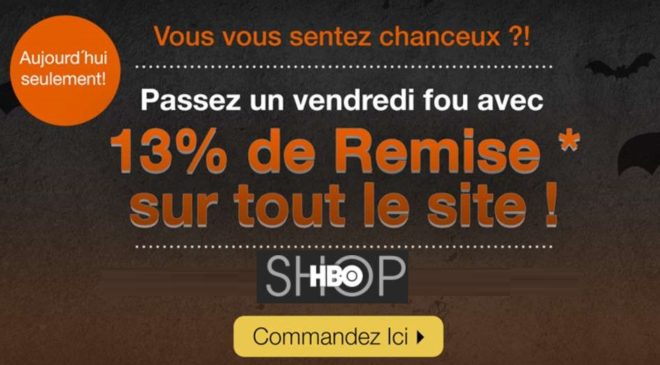 Vendredi 13 HBO Shop : remise