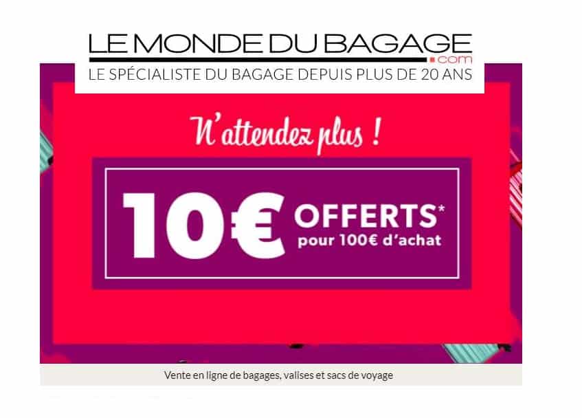 Bon plan bagages : 10€ offert dès 100€ sur Le Monde du Bagage