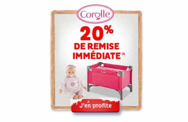 20% de remise sur toute la marque Corolle (jusqu’à demain) Toys’R US