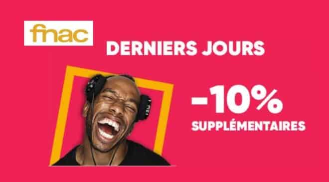 10% de remise supplémentaire sur les Soldes FNAC