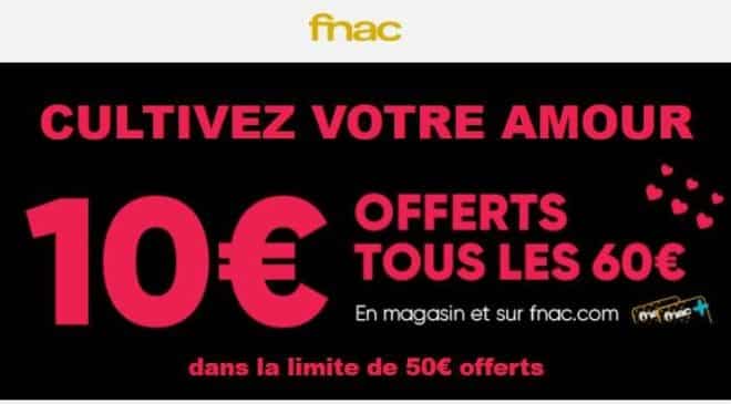 10€ offerts par tranche de 60€ sur la FNAC