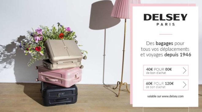 Bon d’achat bagages Delsey moitié prix