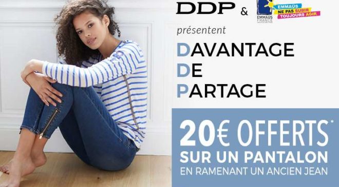 1 jean ramené = 20€ offert pour l’achat d’un nouveau chez DDP