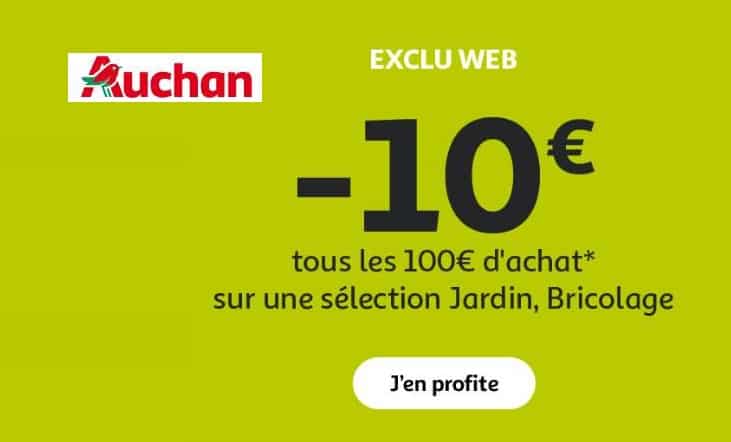 10€ de remise sur les articles jardin Auchan et bricolage tous les 100€
