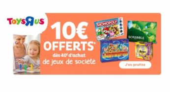 40€ de jeux de société acheté = 10€ en bon d’achat Toys’R US