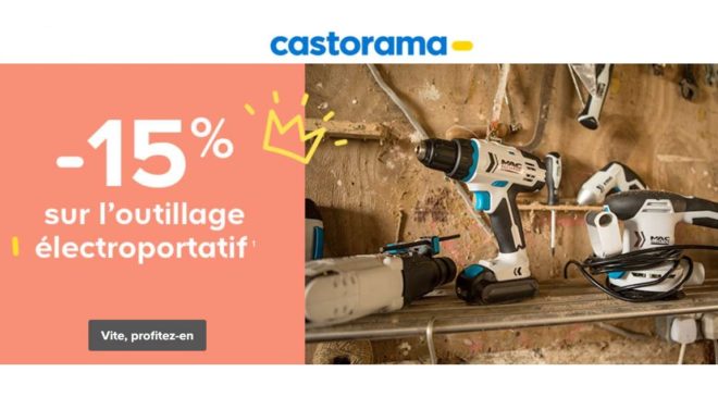 Remise sur les outils électroportatif de 15% sur Castorama