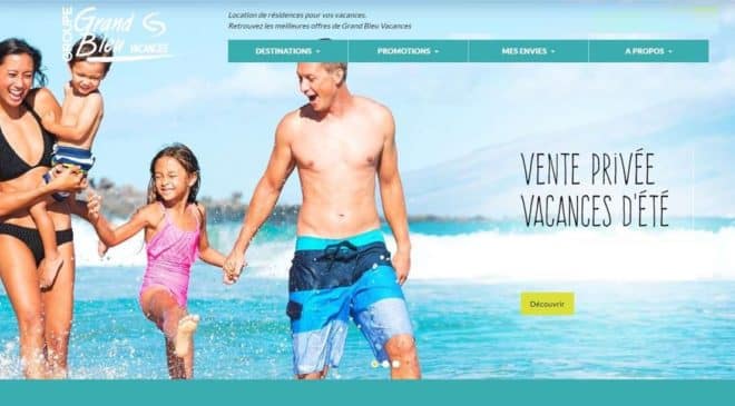 Vente Privée Grand Bleu vacances en Juin et Juillet