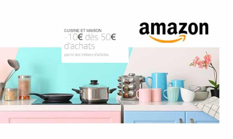 10€ de remise dès 50€ sur la Cuisine et Maison (5000 articles sur Amazon)