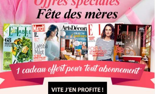 Fête des mères abonnement Elle, Paris Match 1 cadeau