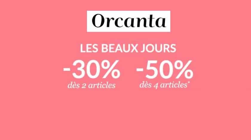 Promotion Orcanta -30% dès 2 articles -50% des 4 articles