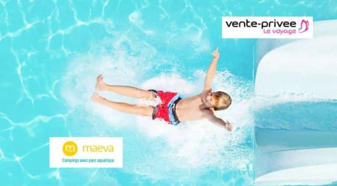 Vente privée camping Maeva avec parc aquatique