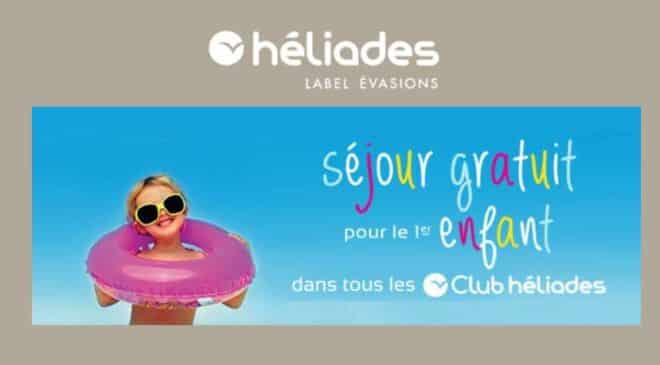 séjour gratuit pour votre enfant dans un Clubs Heliades cet été