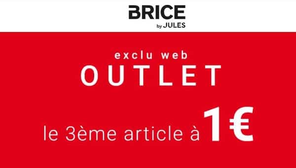 Outlet Brice : 2 achetés = le troisième à 1 euro