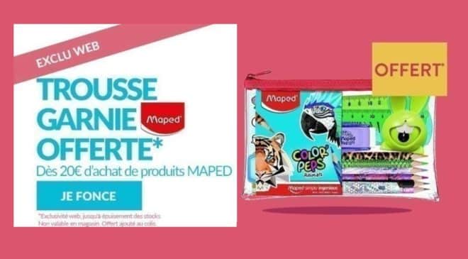 Rentrée des classes 1 trousse garnie Maped gratuite pour 20 € d’achats