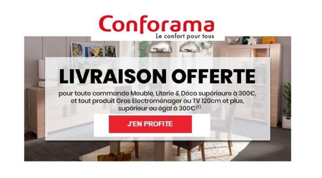 Livraison gratuite sur Conforama sur les commandes de 300€