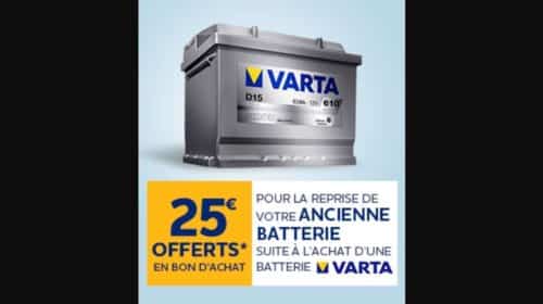 1 batterie auto Varta achetée 25€ à 30€ en bon d’achat