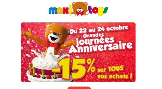 Anniversaire MaxiToys 15% de remise sur tout