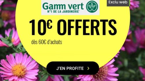 Remise de 10€ sur Gamm Vert