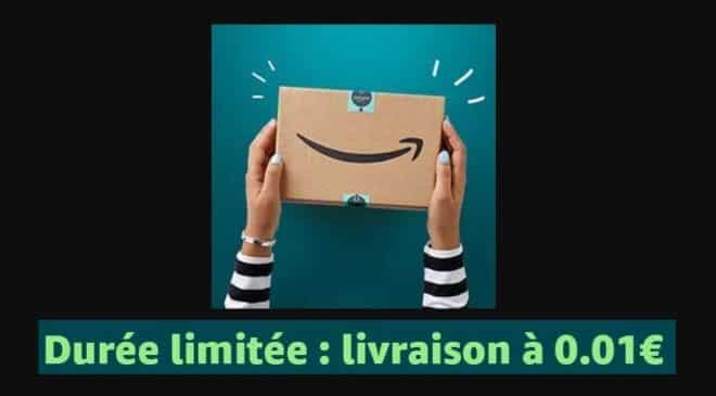 Amazon livraison à seulement 0,01€