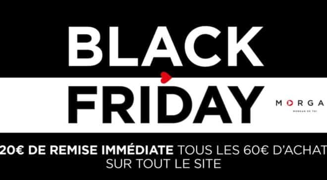 Black Friday Morgan 20€ de remise tous les 60€