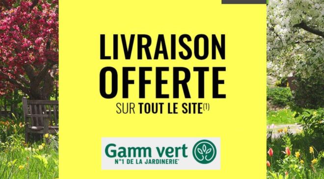 Livraison gratuite sur Gamm Vert