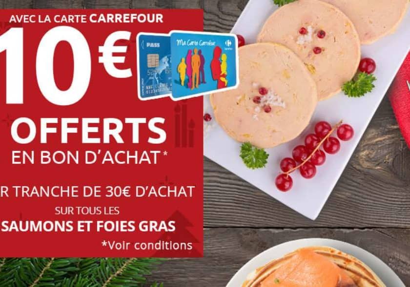 10€ offert par Carrefour sur tous les saumons et foies gras